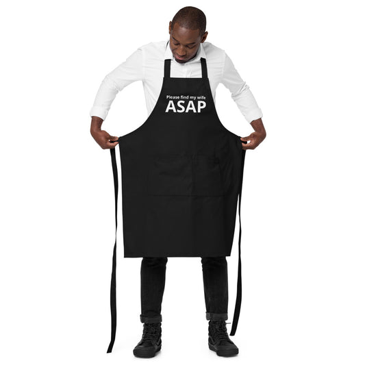 Please find my wife - Organic cotton apron