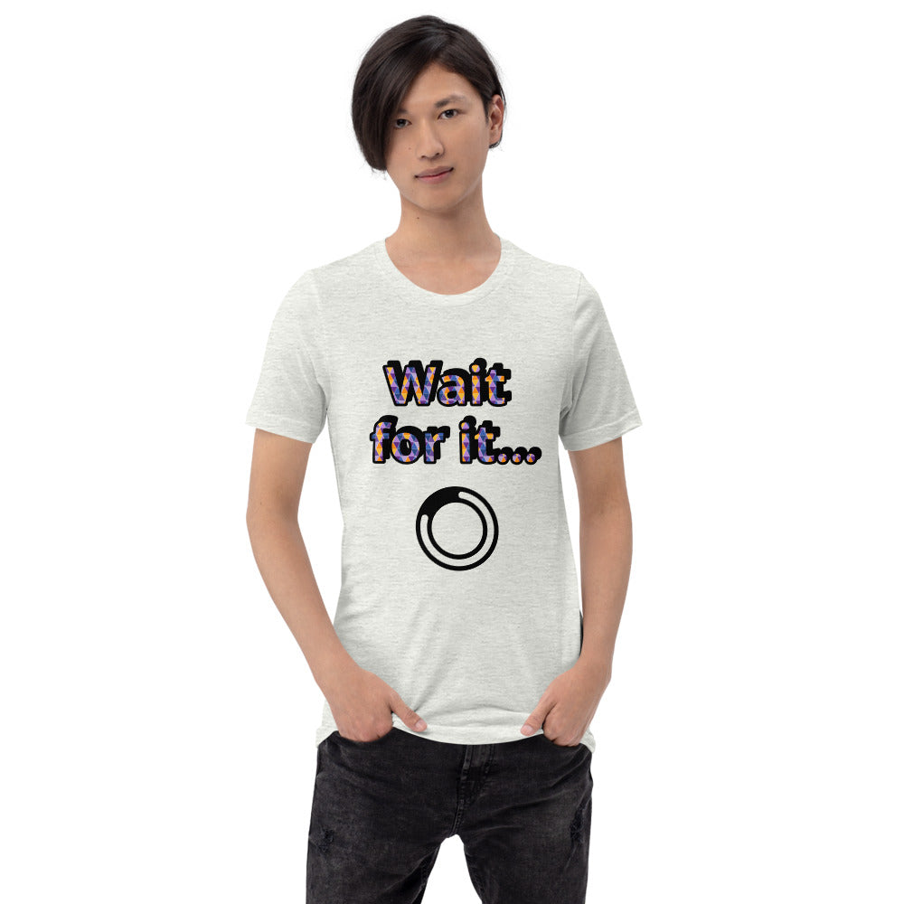 Wait for it... t-shirt