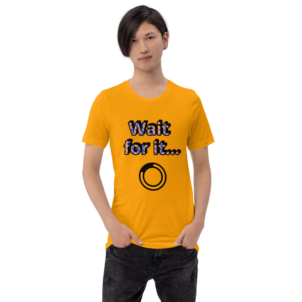 Wait for it... t-shirt