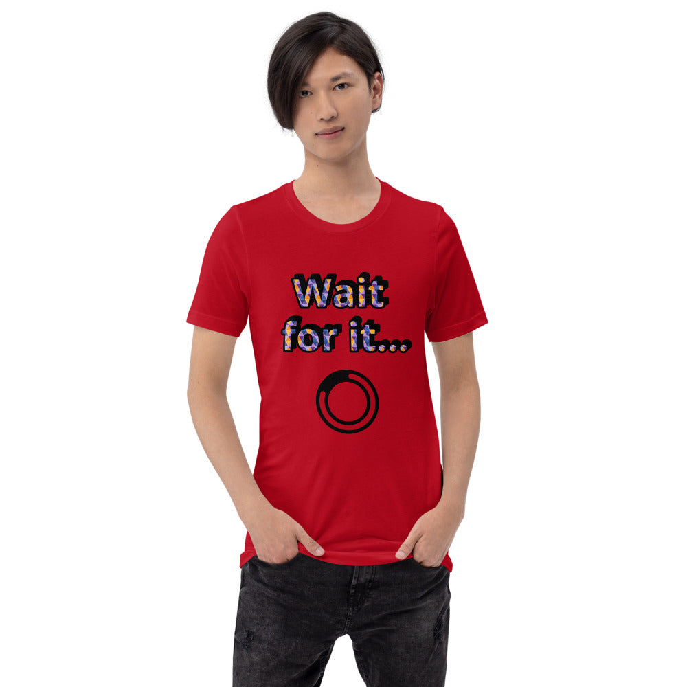 Wait for it... t-shirt