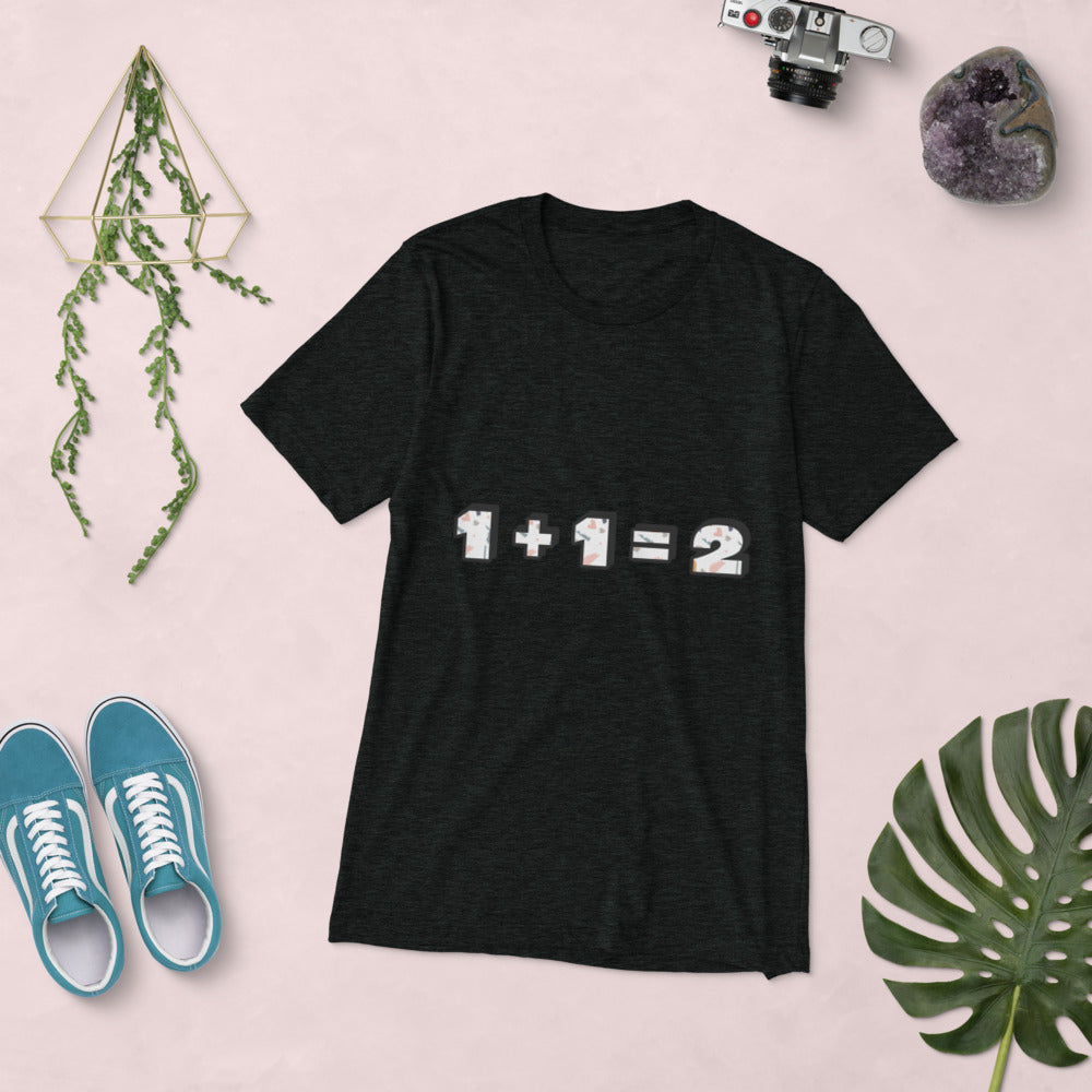 1 + 1 = 2 t-shirt